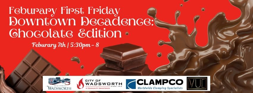 February First Friday: Downtown Decadence: Chocolate Edition