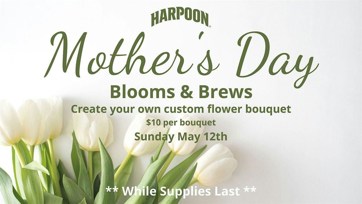 Mother's Day Blooms & Brews
