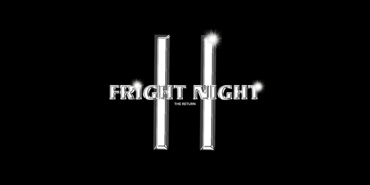 FRIGHT NIGHT 2: THE RETURN - HALLOWEEN RAVE