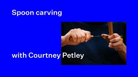 Spoon carving with Courtney Petley