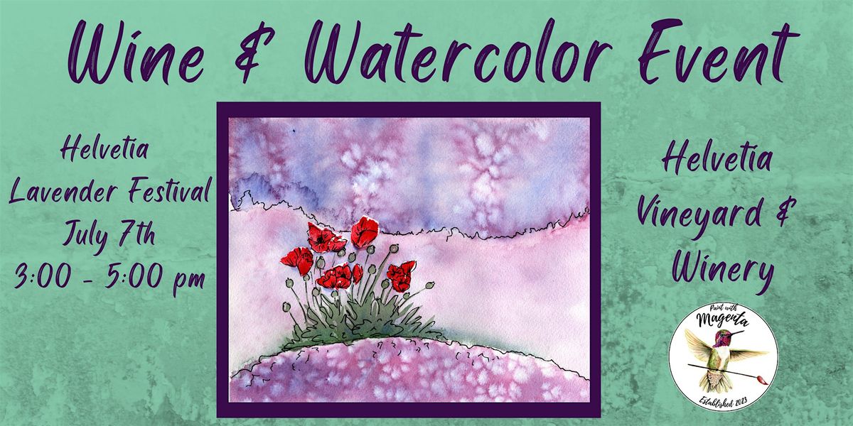 Lavender Festival Wine and Watercolor