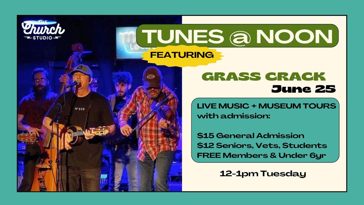 TUNES @ NOON featuring Grass Crack