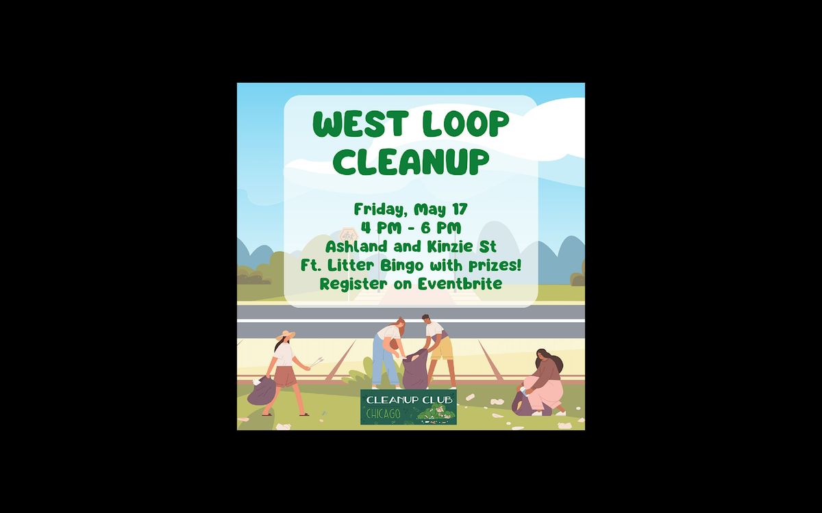 Trash Cleanup in West Loop!