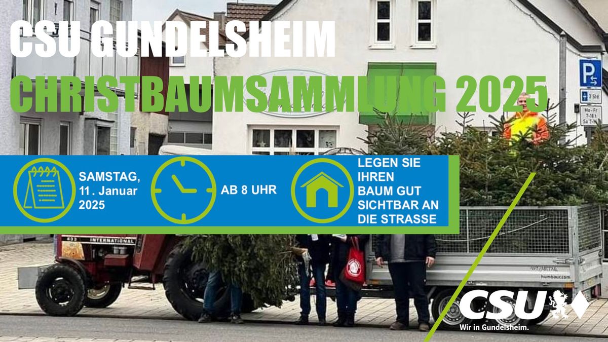 CSU Gundelsheim- Christbaumsammlung 2025