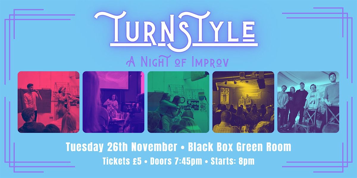 Turnstyle Improv in the Black Box!