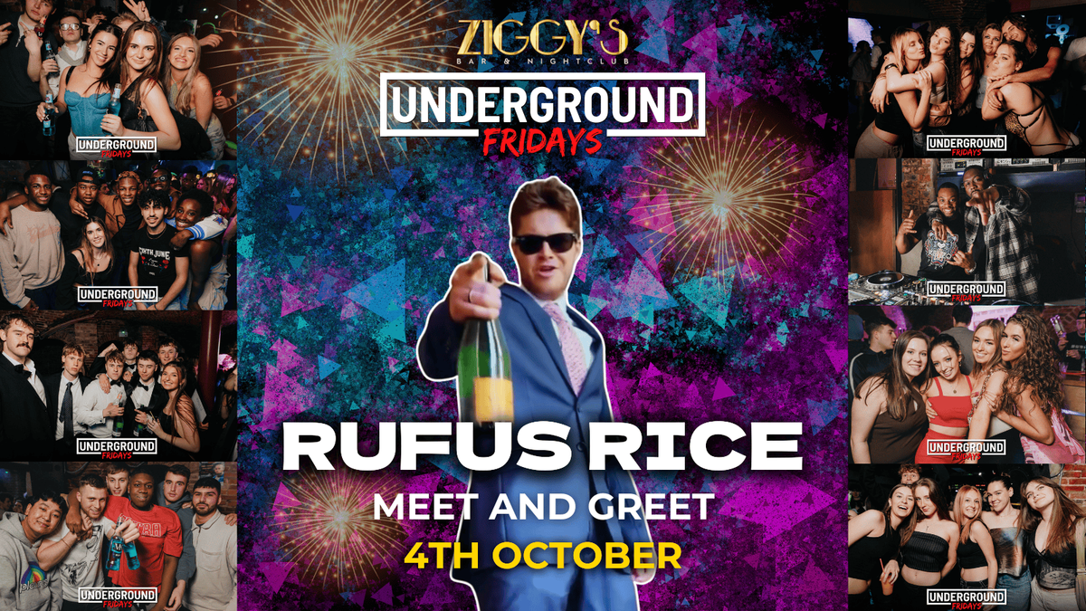 Underground Fridays at Ziggy's FT RUFUS RICE - 4th October