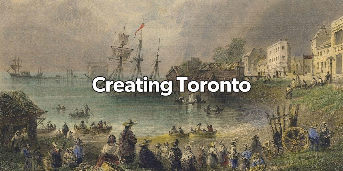 Creating Toronto Walking Tour