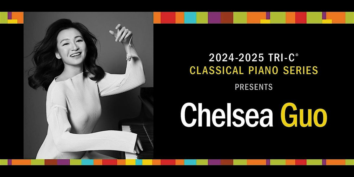 Tri-C Classical Piano Series: Chelsea Guo