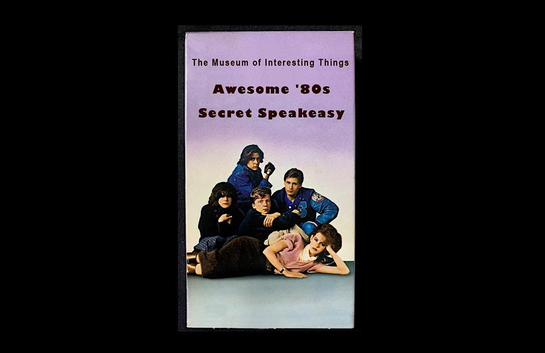 I Love \u201980s Secret Speakeasy Sun Oct 6th 8pm