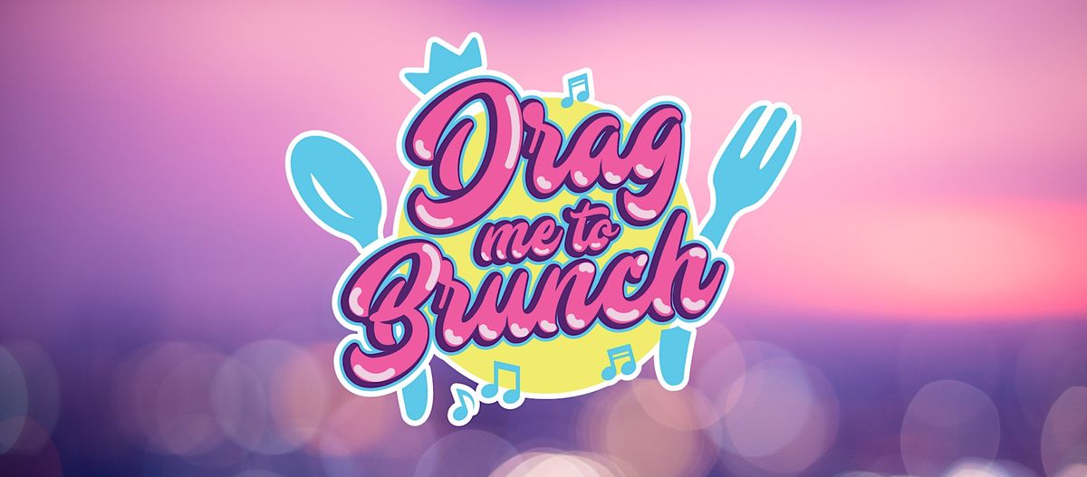 Drag Me To Brunch - Sligo