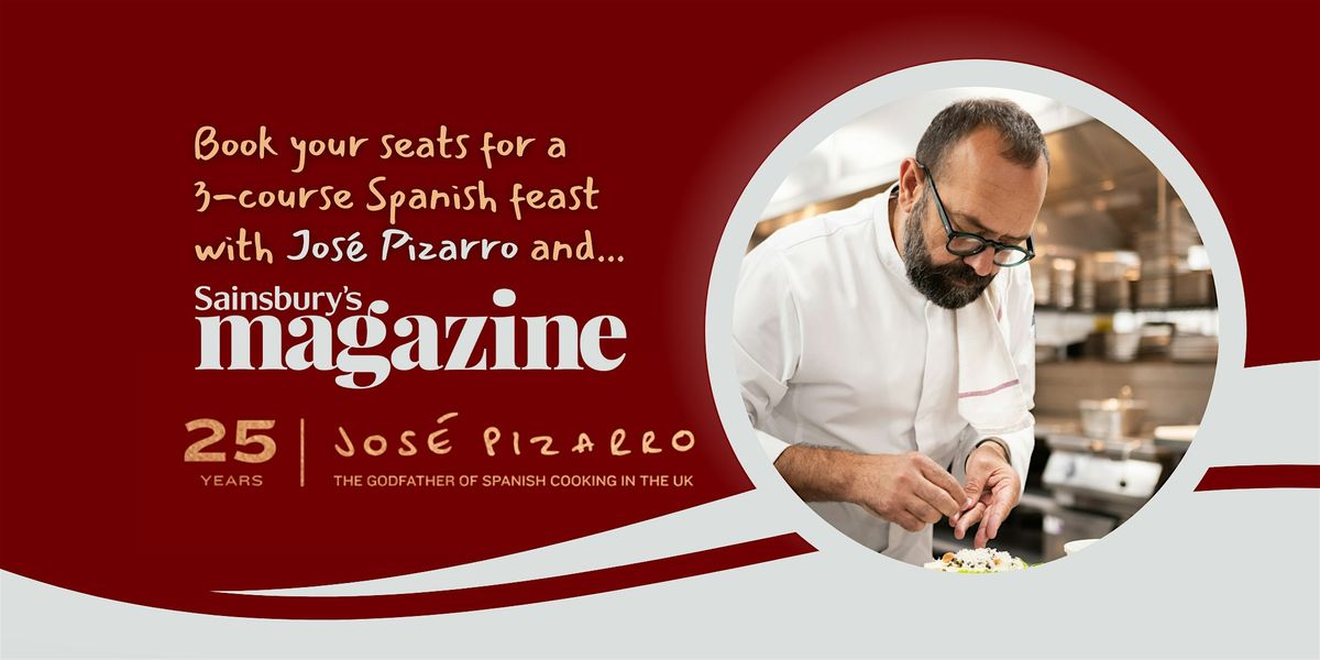 Sainsbury's magazine Reader Dinner with Jos\u00e9 Pizarro