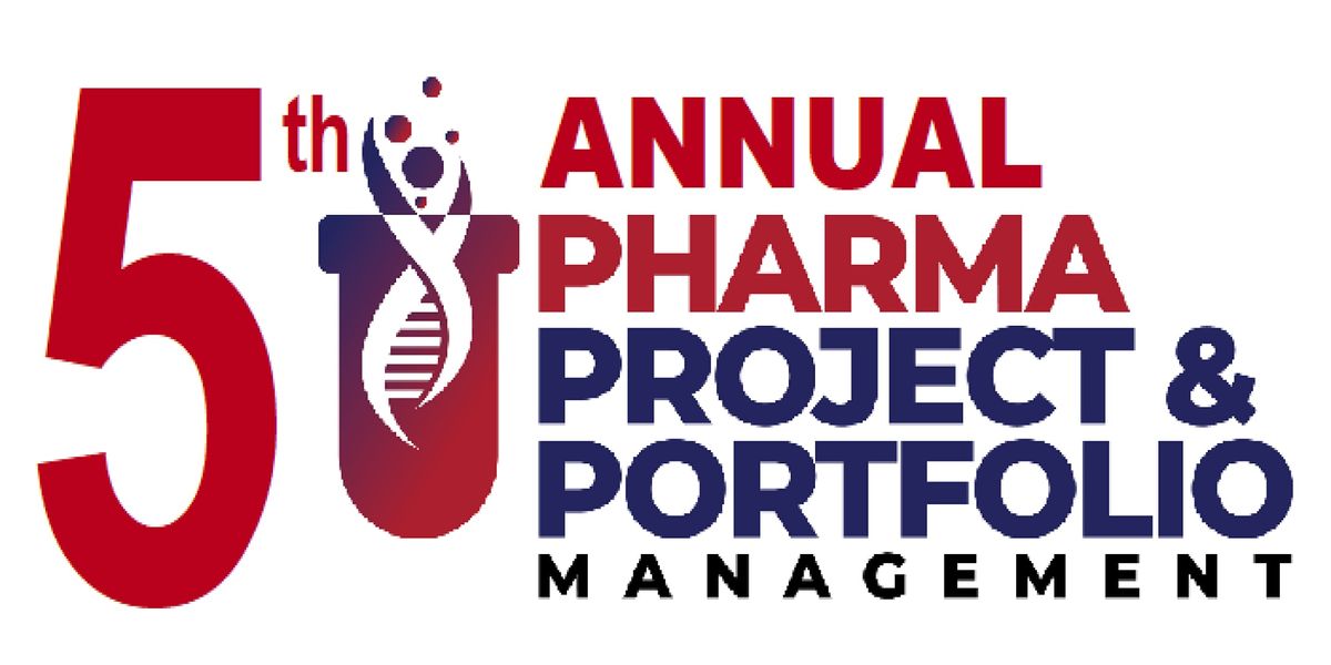 5th Annual Pharma Project & Portfolio Management Summit 2022