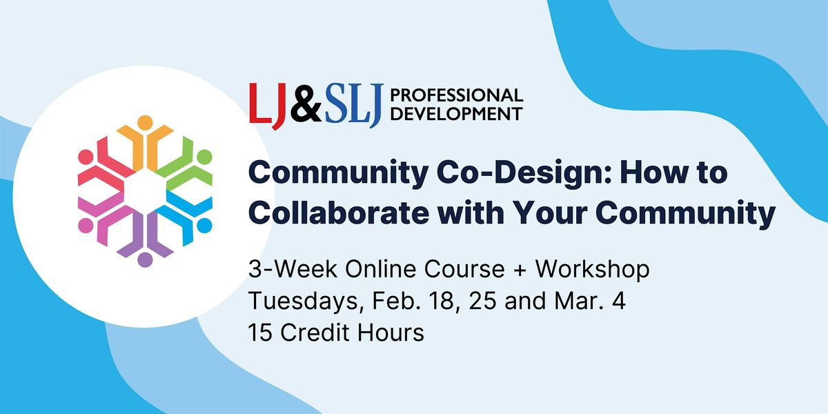 Community Co-Design: How to Collaborate with Your Community