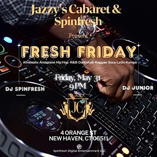 FRESH FRIDAYS Presents DJ Spinfresh w\/DJ Junior (Afro\/Hip-Hop\/Soca\/Reggae)