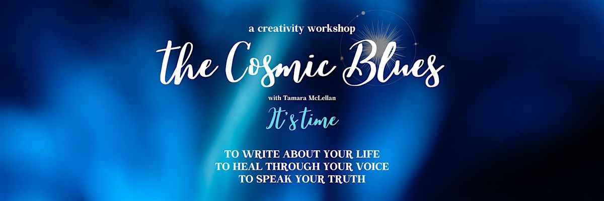 Writing the  Cosmic Blues