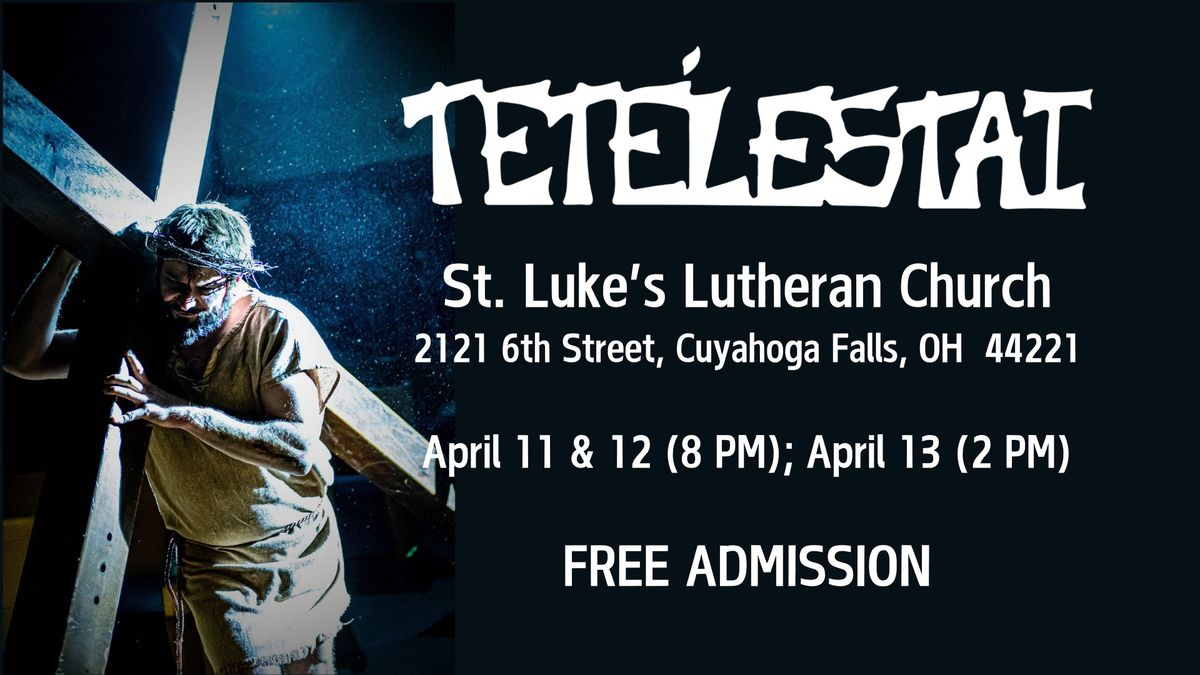 Tetelestai at St. Luke's Lutheran Church (Cuyahoga Falls, OH)