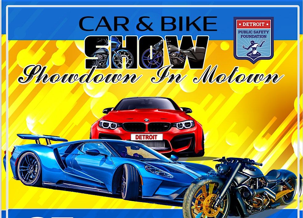 Detroit Public Safety Foundation 2024 Showdown in Motown Bike & Car Show