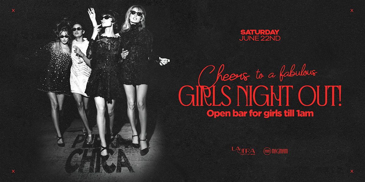 Saturdays At La Otra| Girls Night Out!