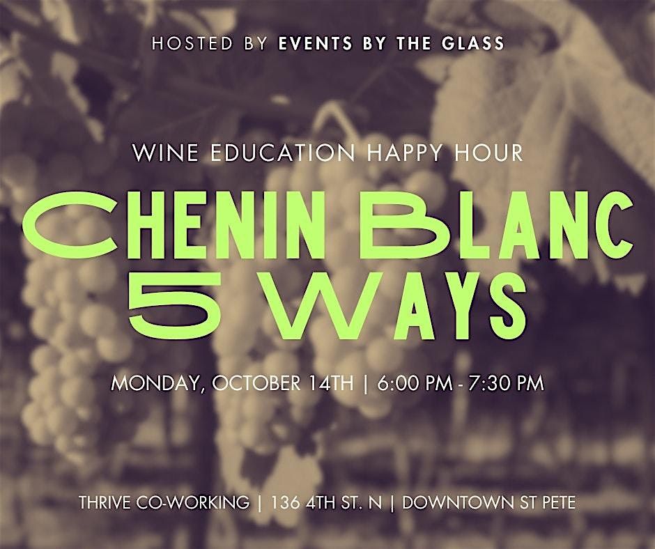 Chenin Blanc: 5 Ways