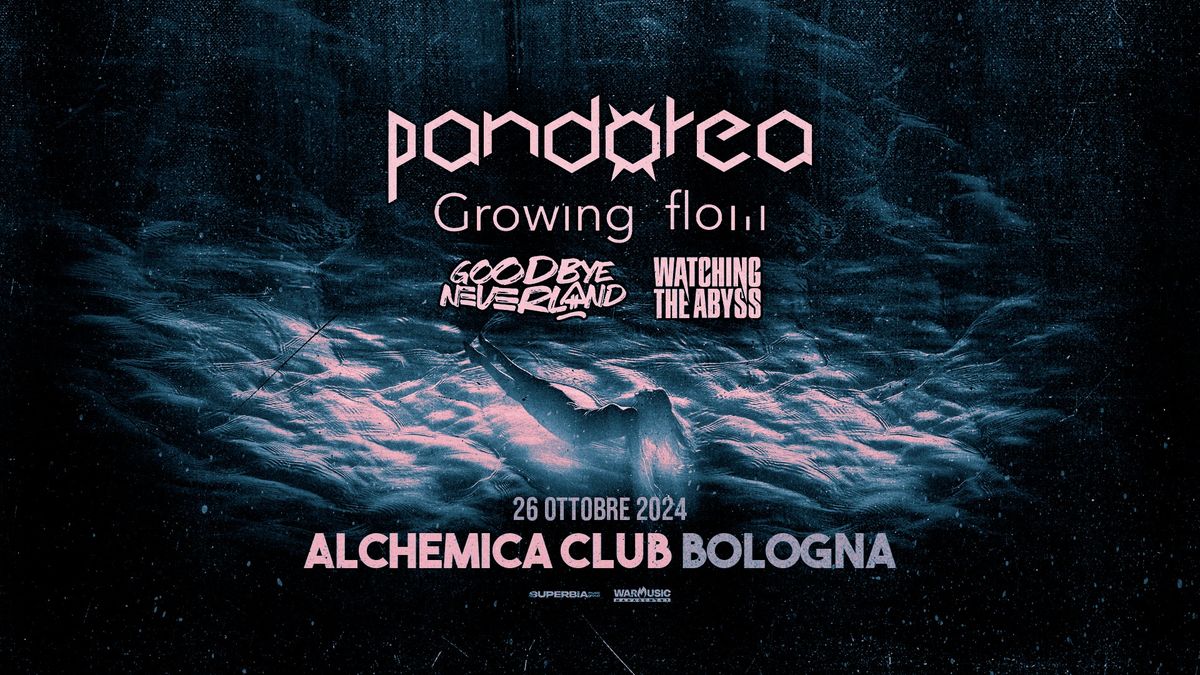 PANDOREA - GROWING FLOW - GOODBYE NEVERLAND - WATCHING THE ABYSS LIVE @ ALCHEMICA CLUB - BOLOGNA