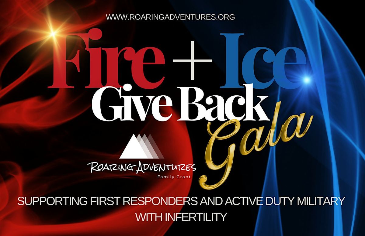 Roaring Adventures Fire + Ice Benefit Gala, 3rd Annual