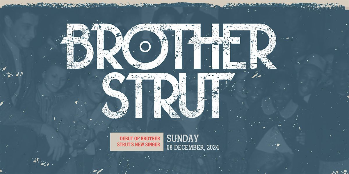 BROTHER STRUT - Live, The Purple Turtle - READING (Early Show 4pm)