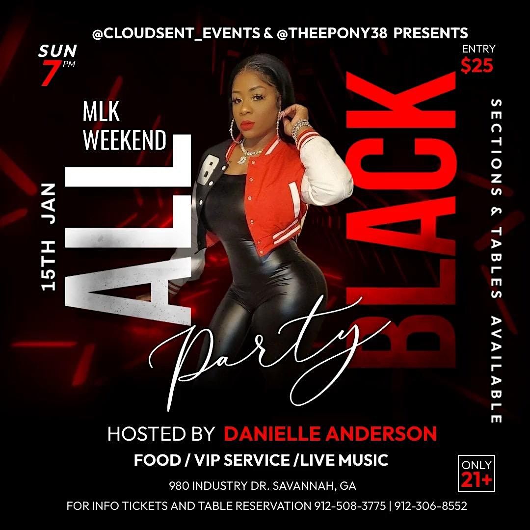 MLK Weekend All Black Party