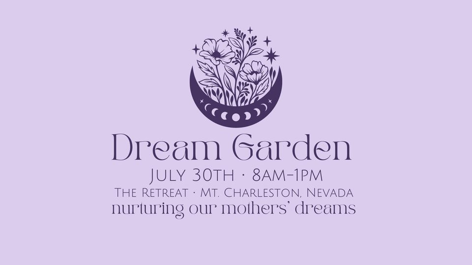Dream Garden-Mt.Charleston Day Retreat