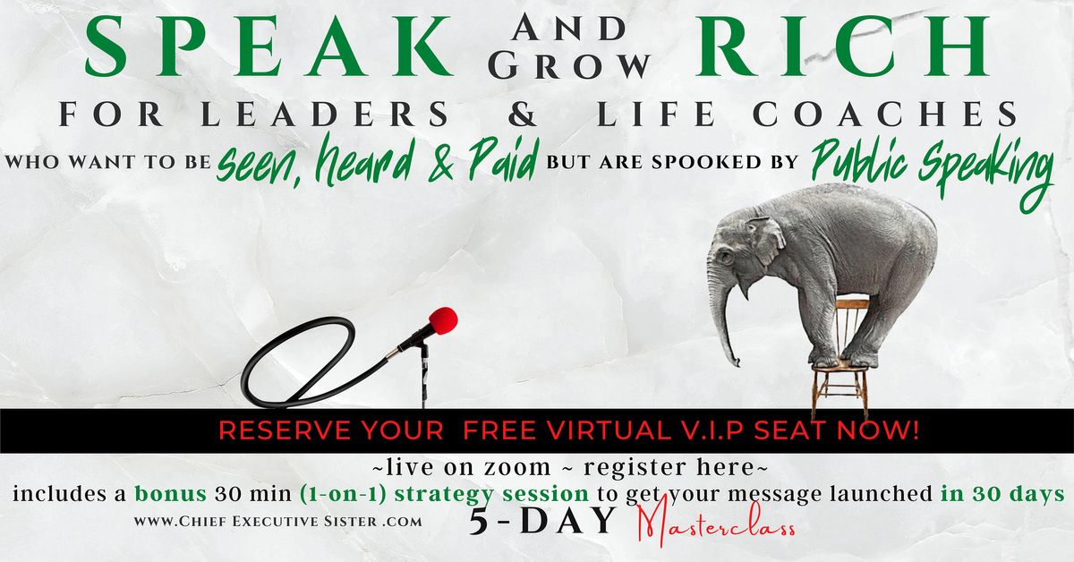Speak and Grow Rich for Leaders & Life Coaches