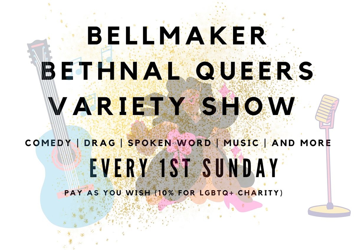 Bellmaker Bethnal Queers Variety Show