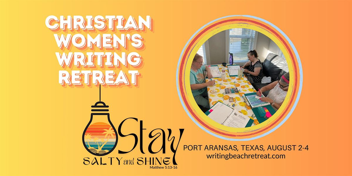 Stay Salty & Shine Christian Women's Writing Beach Retreat