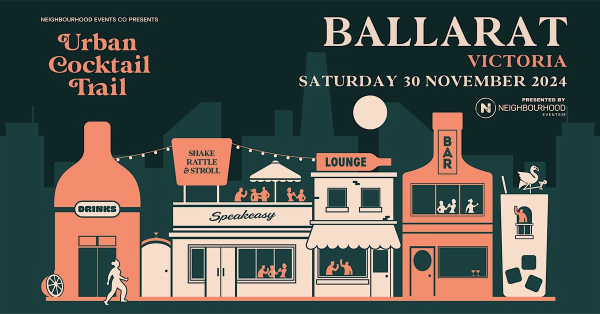 Urban Cocktail Trail \/\/ Ballarat (VIC)