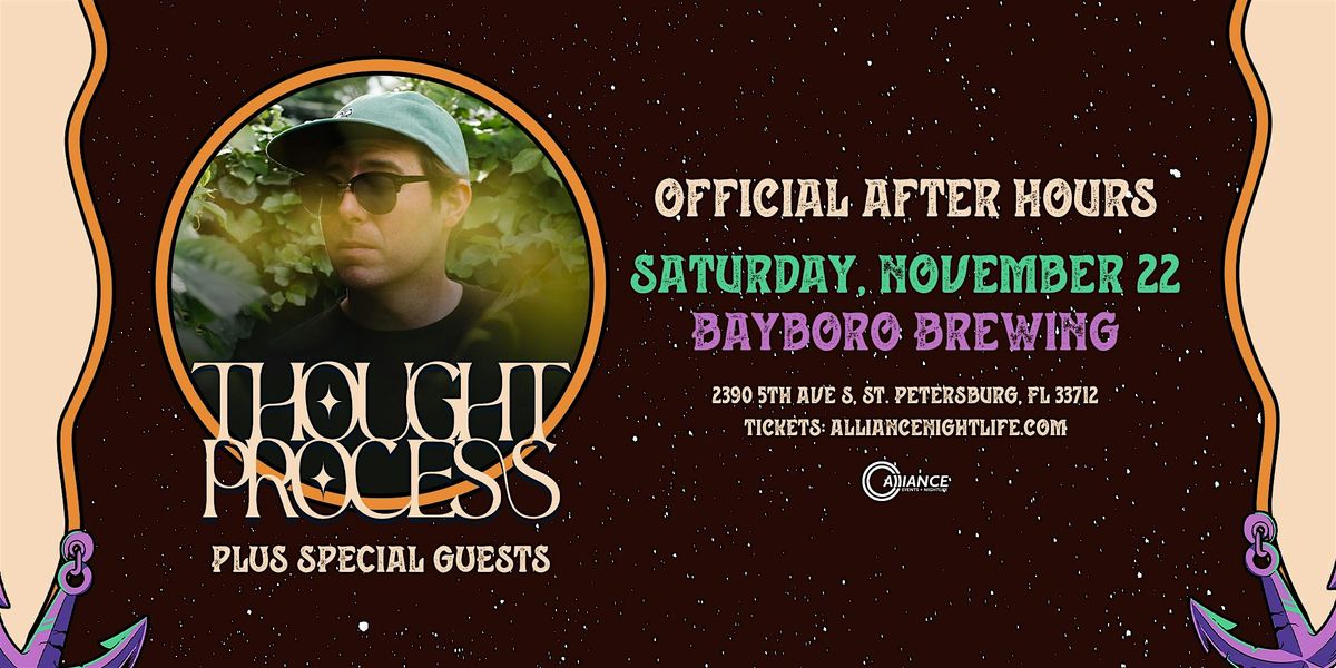 Thought Process - Official After Party: Night 2 - St. Petersburg, FL