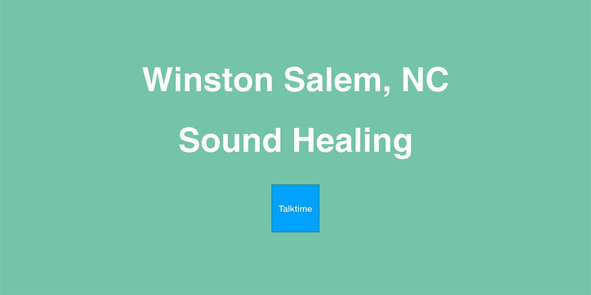 Sound Healing - Winston Salem