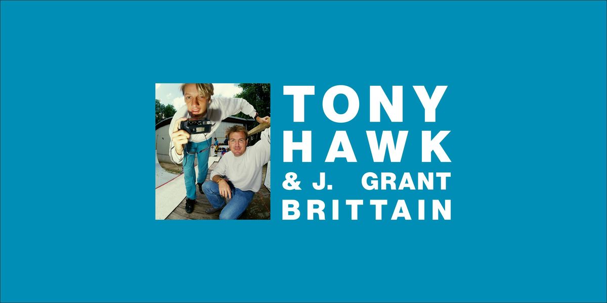 Tony Hawk and J. Grant Brittain Moderated Event