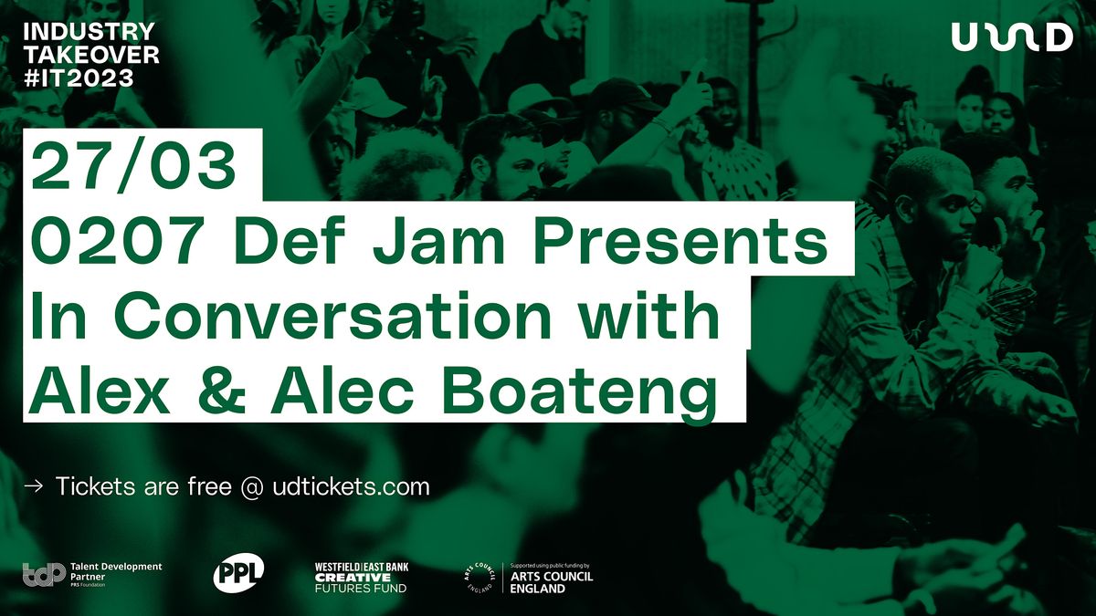 IT2023: 0207 Def Jam Presents In Conversation with Alex & Alec Boateng