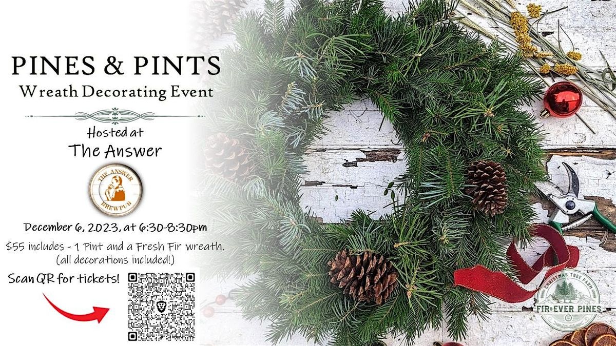 Pines & Pints - Wreath Decorating Event at the Answer Brewpub