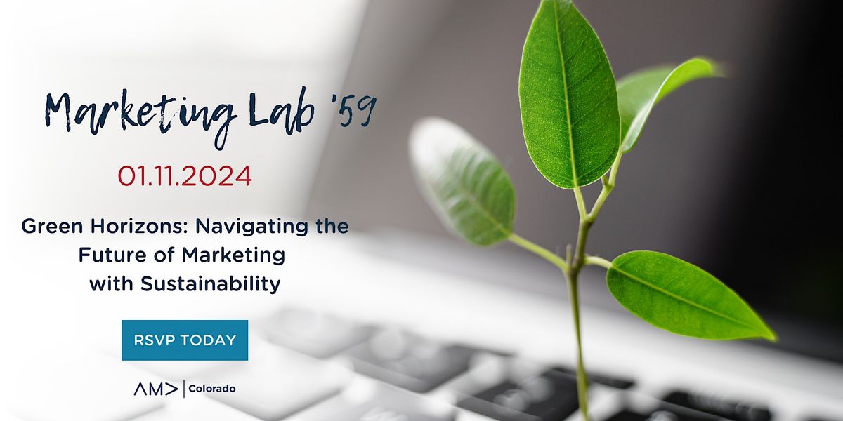 Marketing Lab 59: Navigating the Future of Marketing with Sustainability