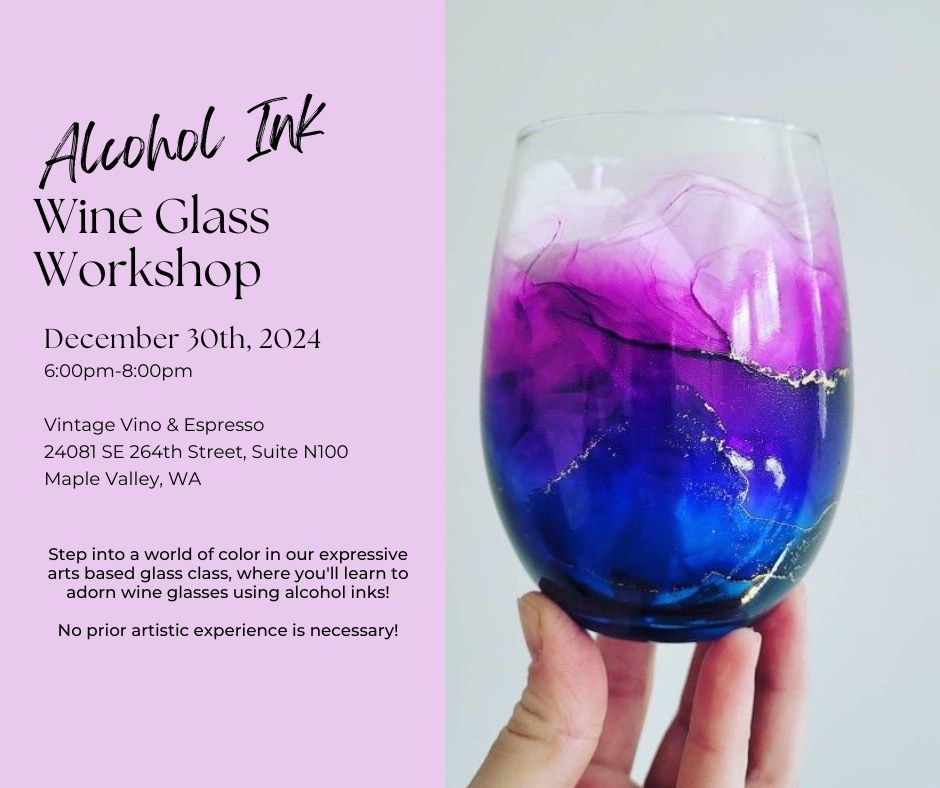 Alcohol Ink Wine Glass Workshop (SOLD OUT)