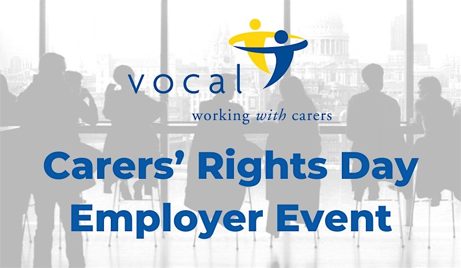 VOCAL Employer Event for Carers' Rights Day 2024