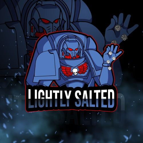 PCG and Lightly Salted Can't go to LVO 40K RTT