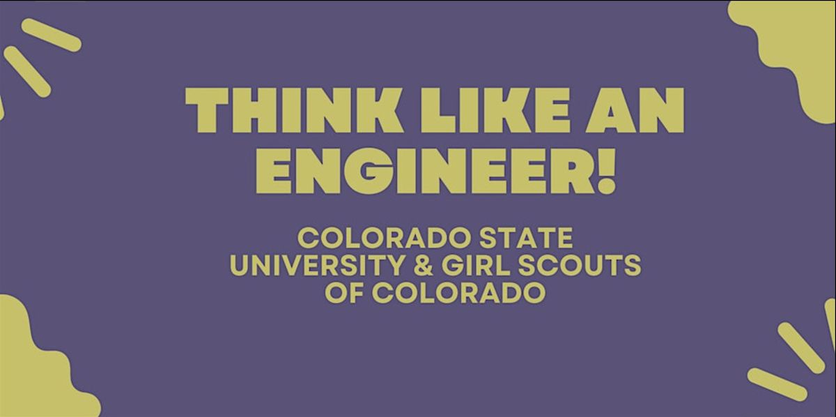 CSU Society of Women Engineers: Think Like an Engineer!