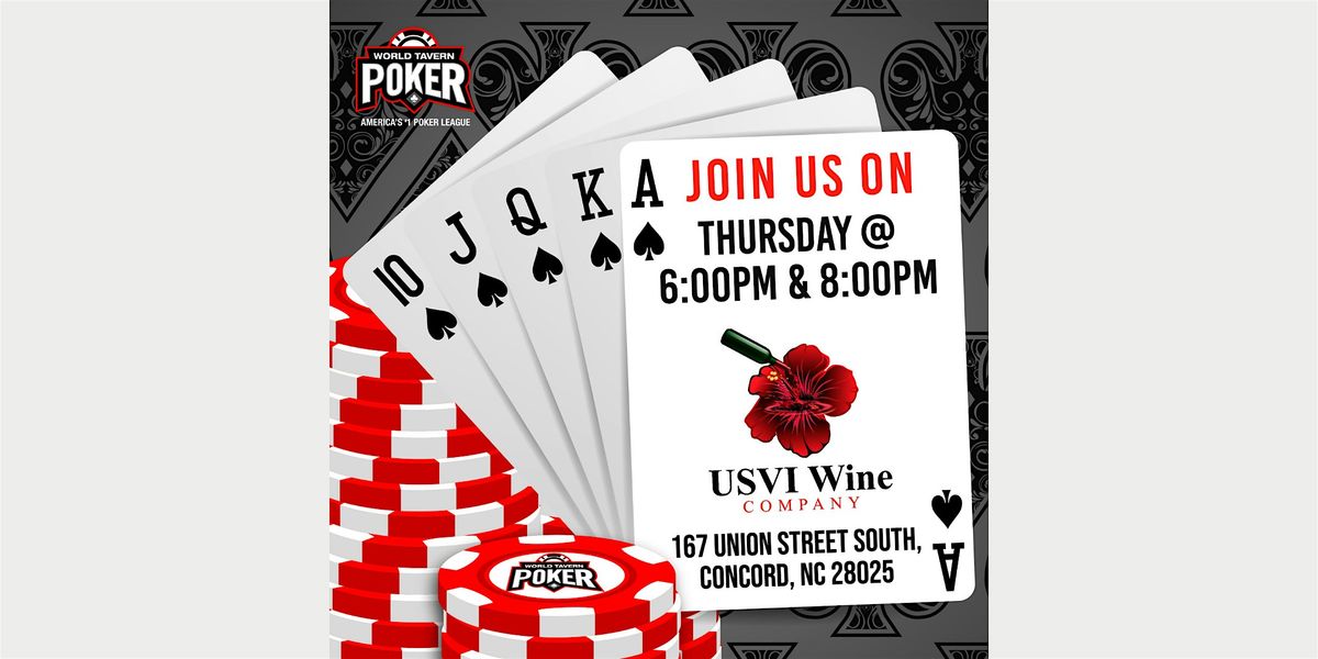 World Tavern Poker @6pm & 8pm!!!!!!!