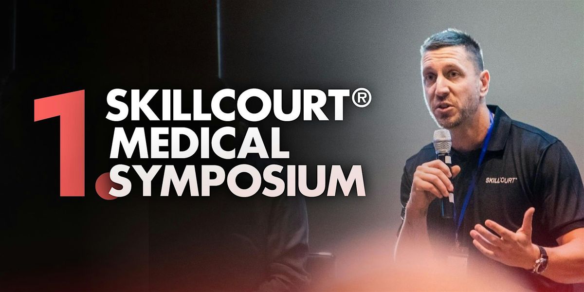 1. SKILLCOURT\u00ae\u00a0Medical Symposium