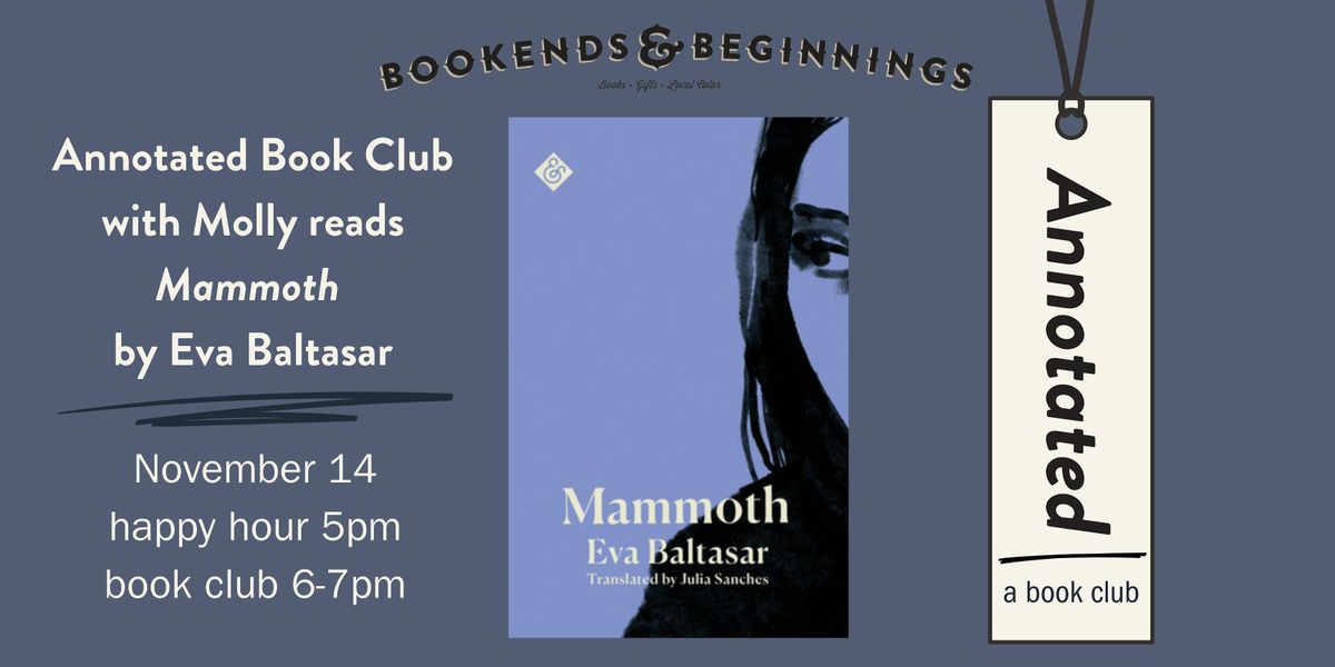 Annotated Book Club with Molly reads Mammoth by Eva Baltasar