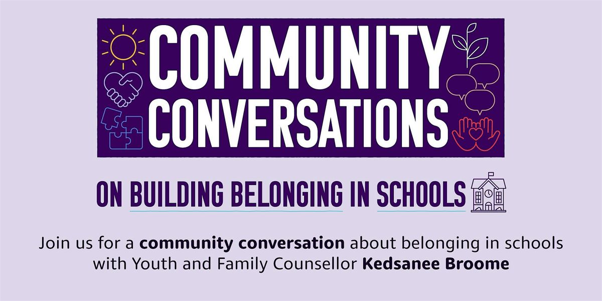 Community Conversations: Building Belonging in Schools