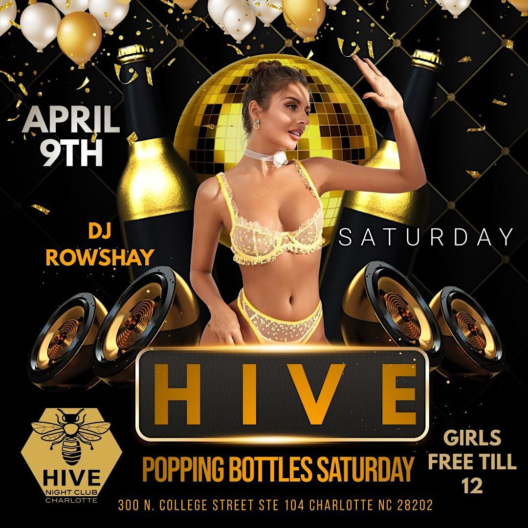 Hive Nightclub CLT: Poppin Bottles Saturdays