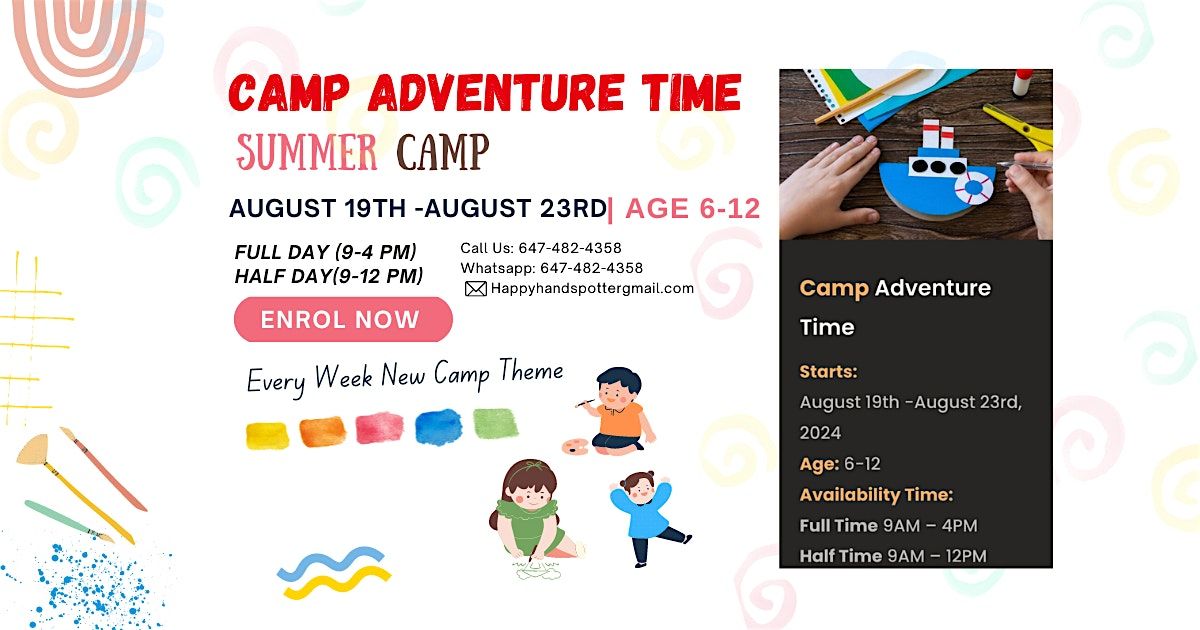 ADVENTURE TIME CAMP (AGES 6-12)\u200b: SUMMER KIDS CAMP WEEK 8 19TH - 23RD