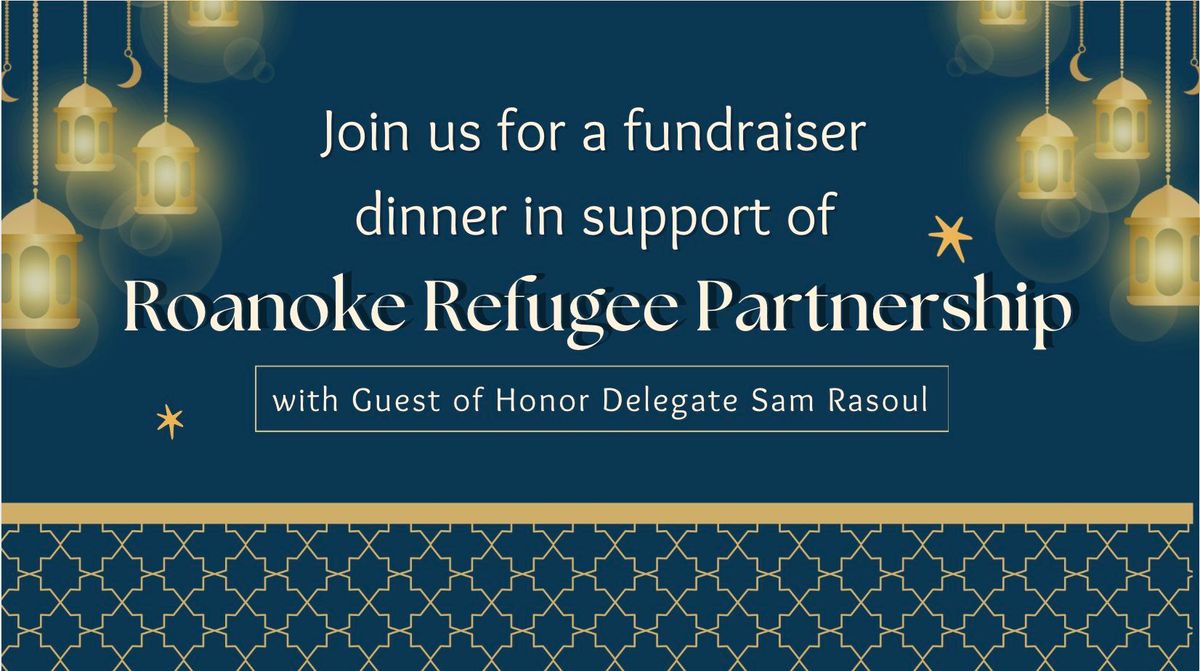 Roanoke Refugee Partnership Fundraiser - SOLD OUT