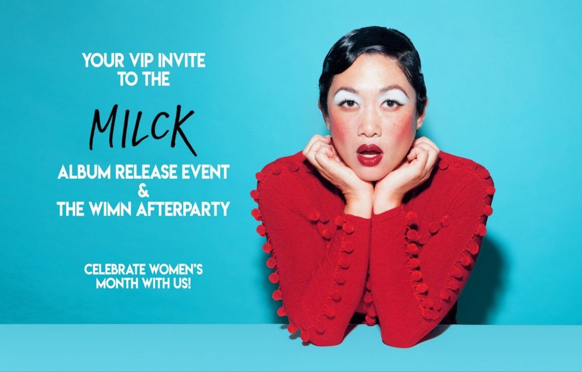 MILCK Album Release Party + WiMN Afterparty